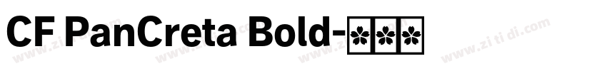 CF PanCreta Bold字体转换 CF PanCreta Bold字体转换